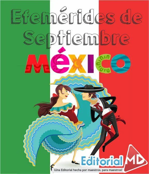 Efemérides de Septiembre de México Para niños de Primaria | PDF Efemérides de Septiembre de México Para niños de Primaria | PDF