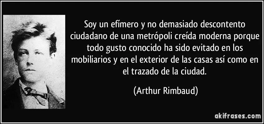 Soy un efímero y no demasiado descontento ciudadano de una...