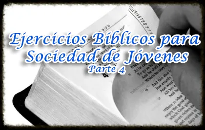 Ejercicios Bíblicos para Sociedad de Jóvenes - Parte 4 | Recursos ...