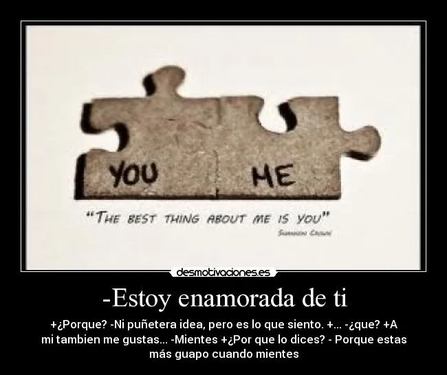 Estoy enamorada de ti | Desmotivaciones