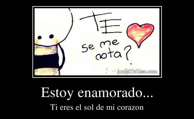 Estoy enamorado...