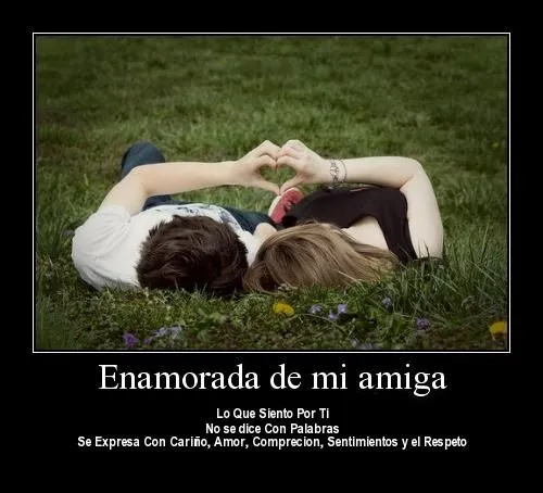 Enamorado de una amiga | Te Amo Web - Imagenes de amor Enamorado de una amiga | Te Amo Web - Imagenes de amor