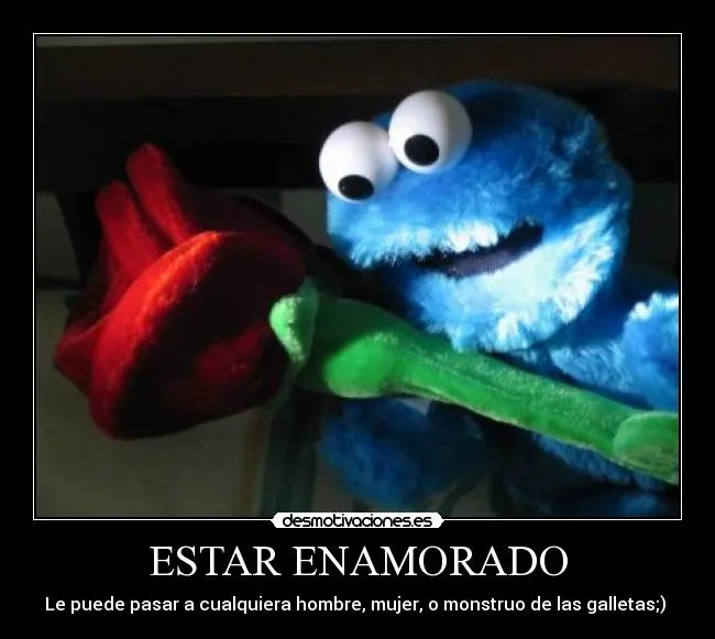 ESTAR ENAMORADO | Desmotivaciones