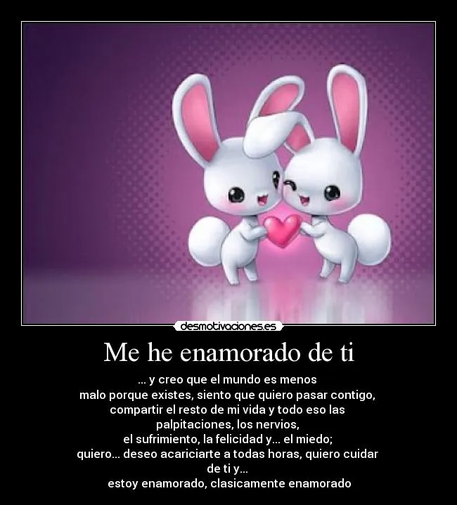 Me he enamorado de ti | Desmotivaciones