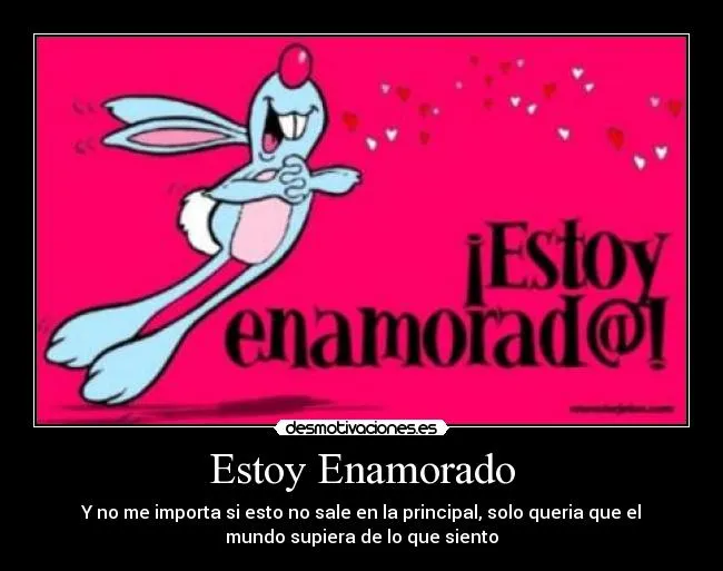 Estoy Enamorado | Desmotivaciones