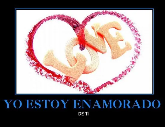 Estoy enamorado(a) de ti | Te Amo Web - Imagenes de amor