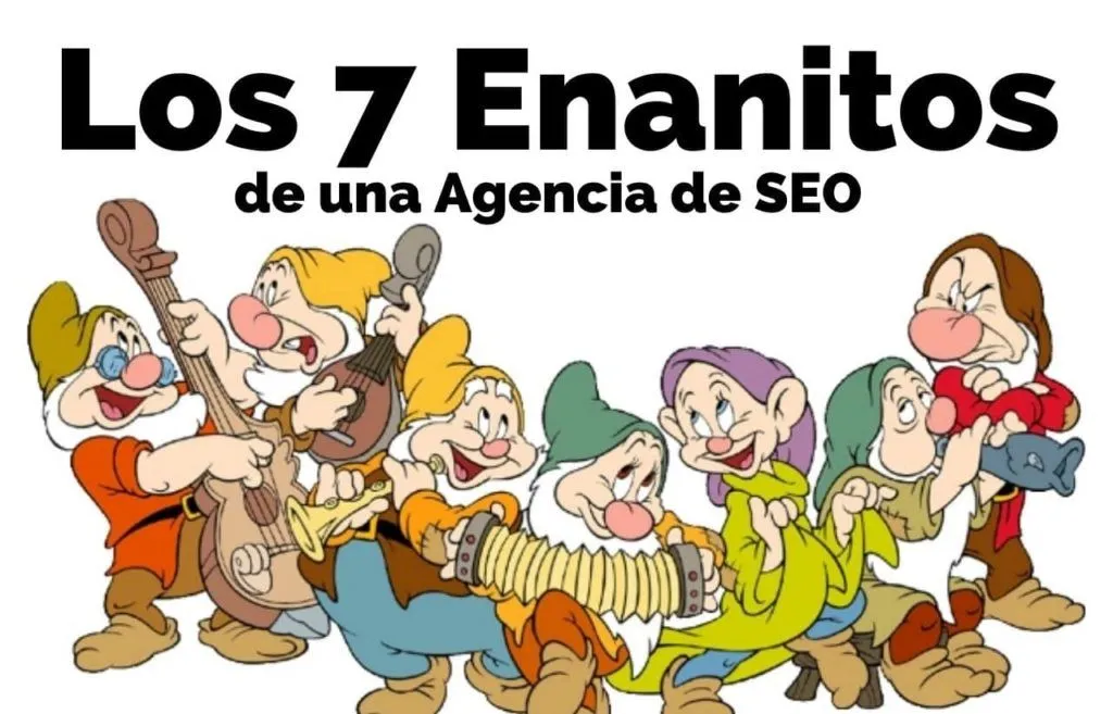 Los 7 enanitos de una agencia de SEO - Octopus Los 7 enanitos de una agencia de SEO - Octopus
