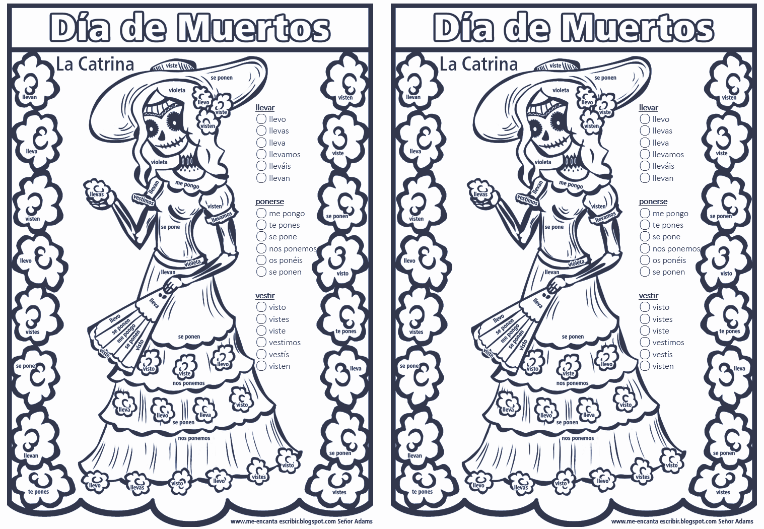 Me encanta escribir en español: La Catrina para colorear conjugando los  verbos LLEVAR, VESTIR y PONERSE