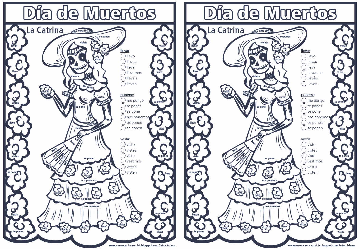 Me encanta escribir en español: La Catrina para colorear conjugando los verbos LLEVAR, VESTIR y PONERSE Me encanta escribir en español: La Catrina para colorear conjugando los verbos LLEVAR, VESTIR y PONERSE