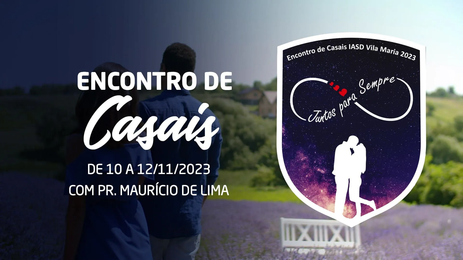 Encontro de Casais 2023 » Adventistas Vila Maria - Igreja Adventista do  Sétimo Dia