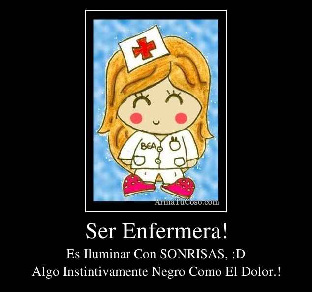 Ser Enfermera!