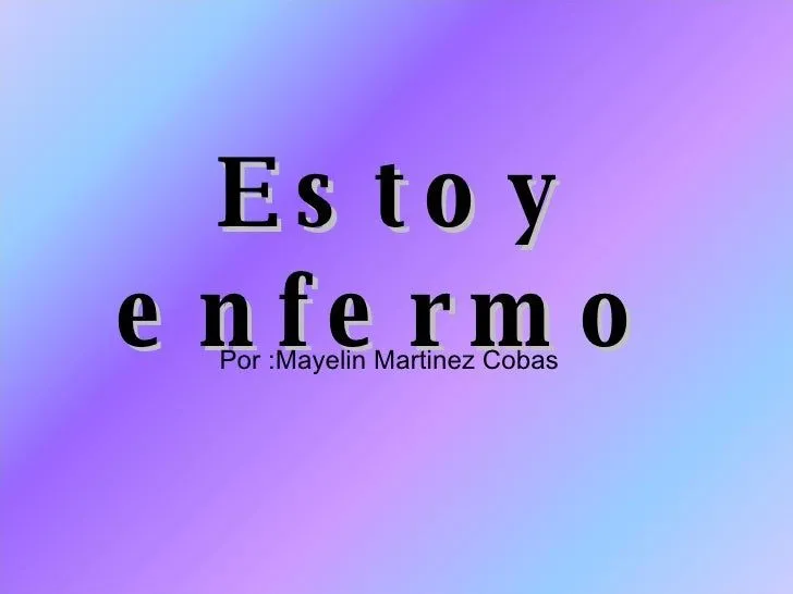 Estoy Enfermo
