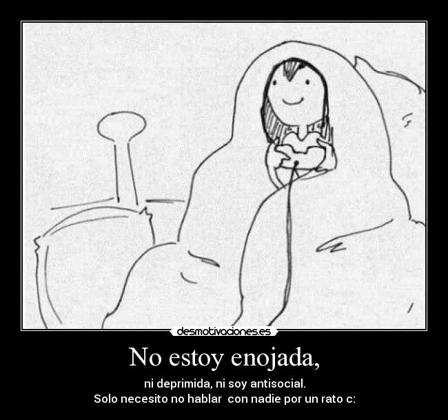 No estoy enojada, | Desmotivaciones
