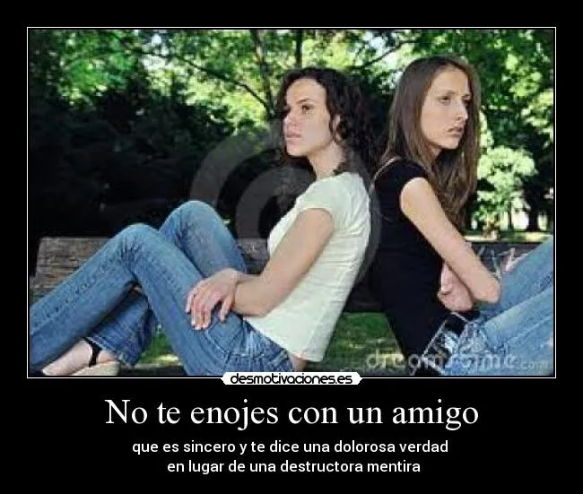 No te enojes con un amigo | Desmotivaciones