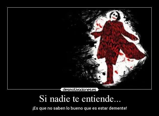 Si nadie te entiende... | Desmotivaciones