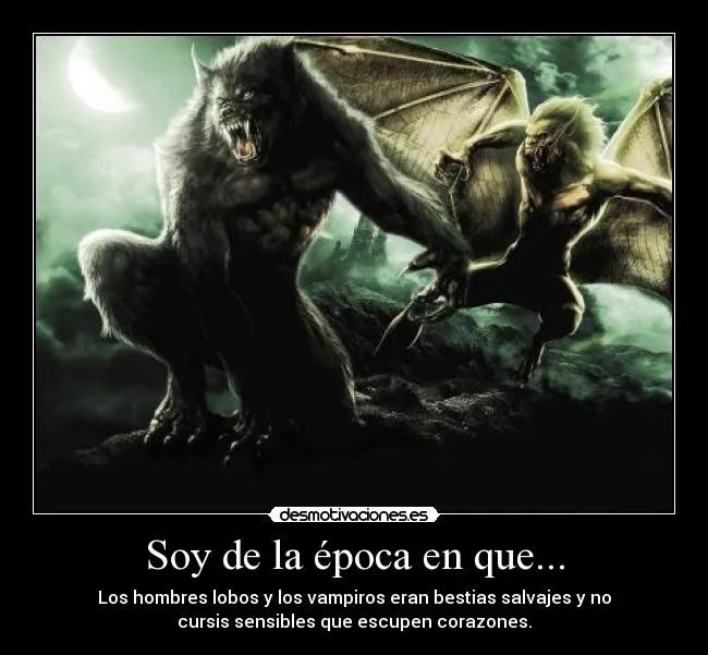 Soy de la época en que... | Desmotivaciones Soy de la época en que... | Desmotivaciones