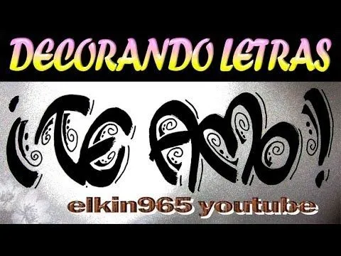 Como escribir Te Amo! Decorado, - YouTube