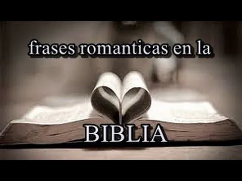 escrituras romanticas en la biblia - para enamorar- versos de amor ... escrituras romanticas en la biblia - para enamorar- versos de amor ...