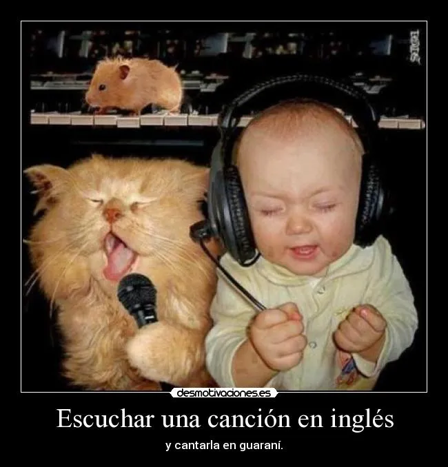 Escuchar una canción en inglés | Desmotivaciones