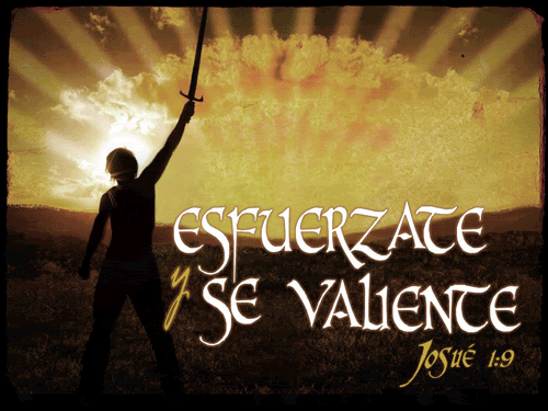 Esfuerzate y se Valiente ~ ๑• Confía En Cristo Esfuerzate y se Valiente ~ ๑• Confía En Cristo
