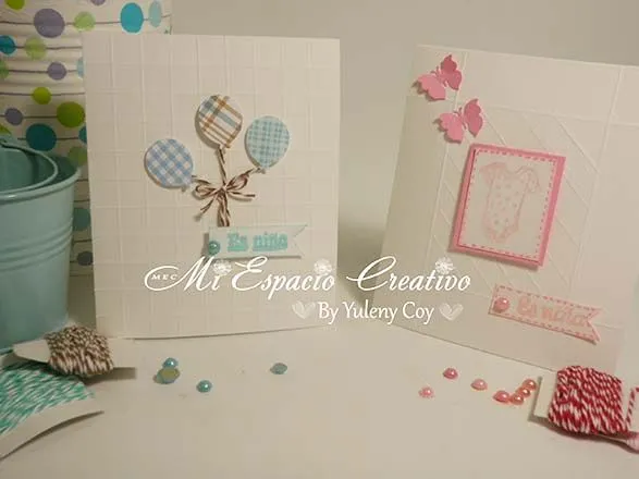 MEC (Mi Espacio Creativo): 408.- Tarjetas para Baby Shower niña y niño