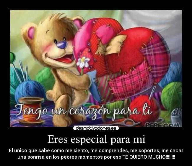 Eres especial para mi | Desmotivaciones