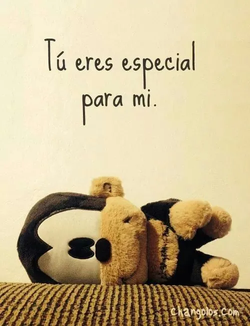 Tu solo tu eres especial para mi | Te quiero | Pinterest | Solo Tu