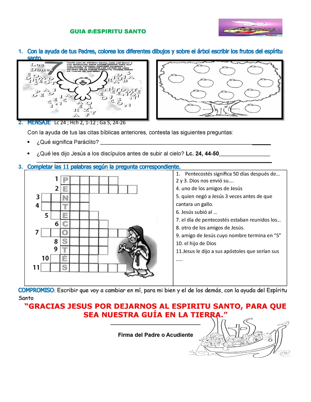 Espiritu santo - 1. Co n la ayuda de tus Padres , colorea los difer en tes dibujo s y sobre el árbol - Studocu Espiritu santo - 1. Co n la ayuda de tus Padres , colorea los difer en tes dibujo s y sobre el árbol - Studocu