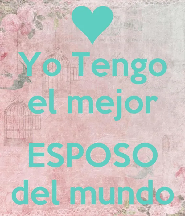 Yo Tengo el mejor ESPOSO del mundo - KEEP CALM AND CARRY ON Image ... Yo Tengo el mejor ESPOSO del mundo - KEEP CALM AND CARRY ON Image ...