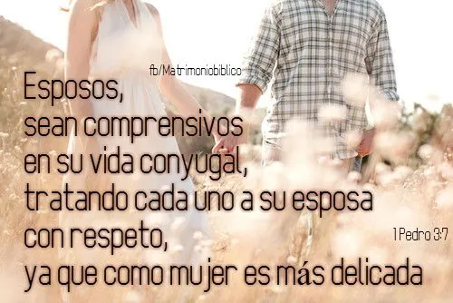 Esposos, sean comprensivos en su vida conyugal | Imágenes con frases Esposos, sean comprensivos en su vida conyugal | Imágenes con frases