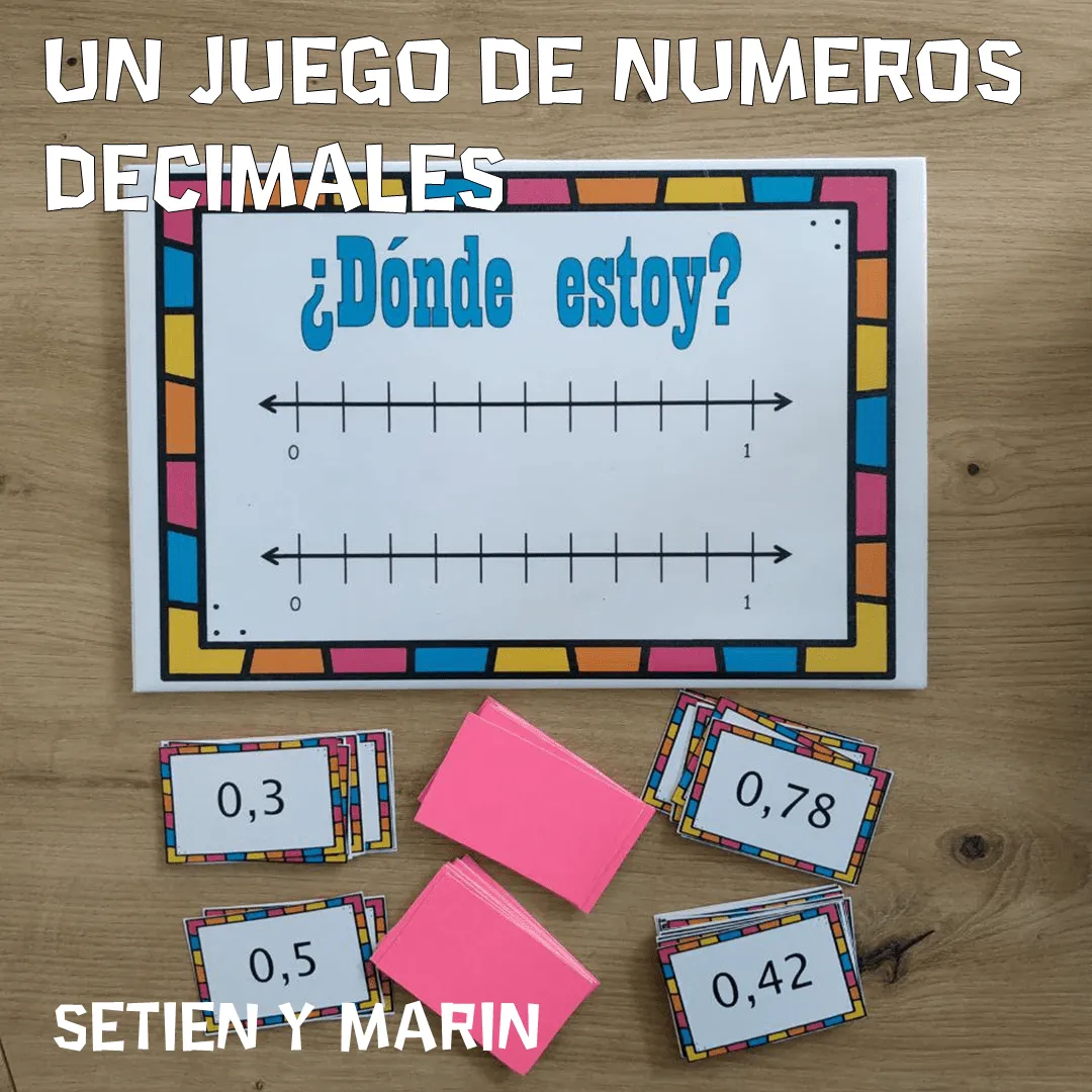 Dónde estoy? Un juego de número decimales - Setién y Marín Dónde estoy? Un juego de número decimales - Setién y Marín