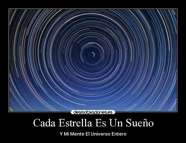 Cada Estrella Es Un Sueño | Desmotivaciones Cada Estrella Es Un Sueño | Desmotivaciones