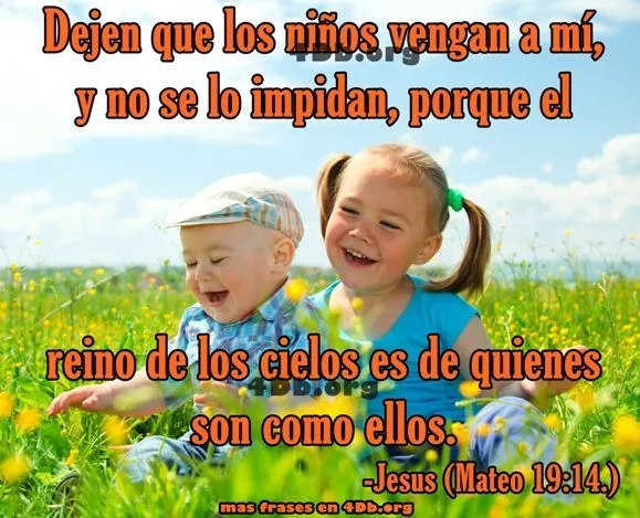 Eterno Jesús .- Dejen que los niños vengan a mi. - Frases de amor ...