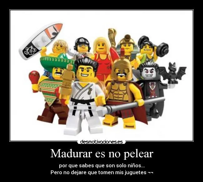 Madurar es no pelear - desmotivaciones.