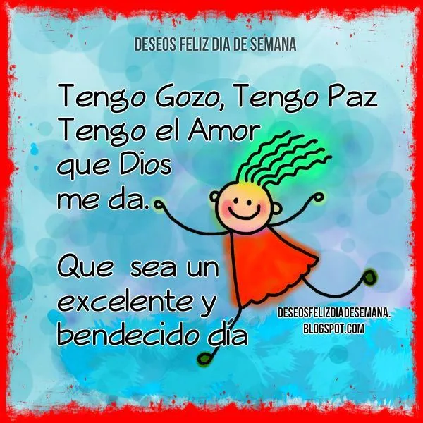 Que tengas un excelente y bendecido día | Deseos Feliz Día de Semana Que tengas un excelente y bendecido día | Deseos Feliz Día de Semana
