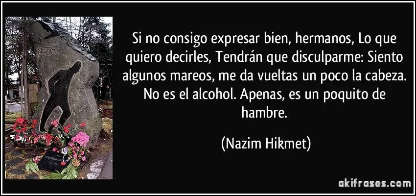 Si no consigo expresar bien, hermanos, Lo que quiero decirles,... Si no consigo expresar bien, hermanos, Lo que quiero decirles,...