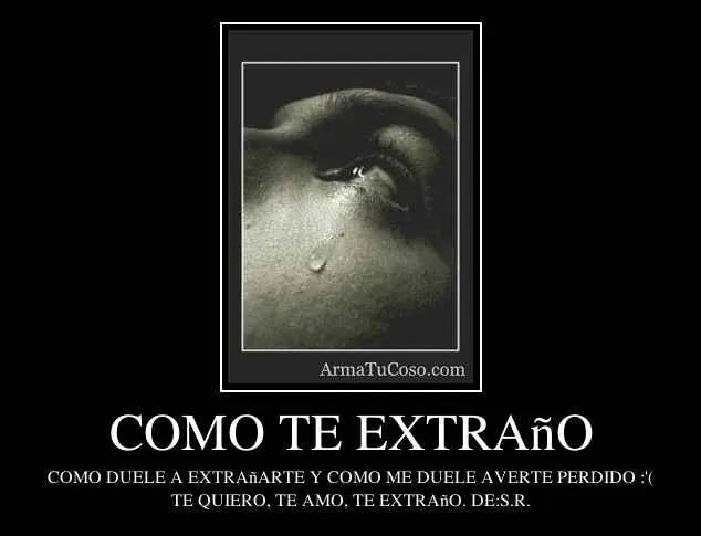 COMO TE EXTRAñO
