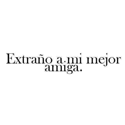 Extraño a mi mejor amiga | Frases de ex amigas, Que te mejores, Citas de mejores amigas Extraño a mi mejor amiga | Frases de ex amigas, Que te mejores, Citas de mejores amigas