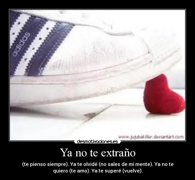 Ya no te extraño | Desmotivaciones