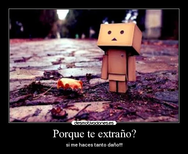 No se porque pero te extraño - Imagui