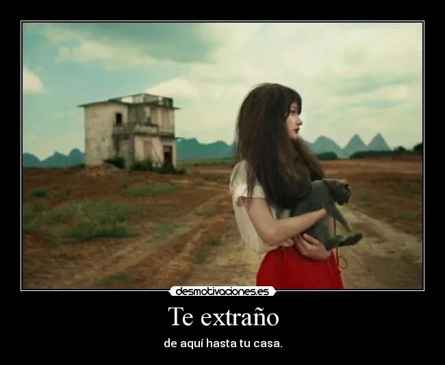 Te extraño | Desmotivaciones