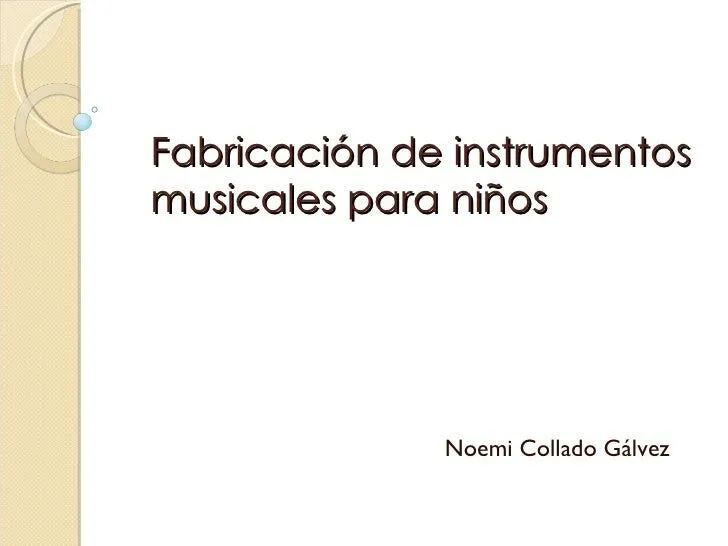 Fabricación de instrumentos musicales infantiles