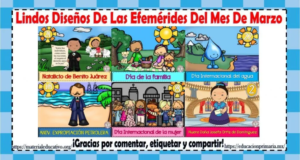 Fabulosos diseños de las efemérides del mes de marzo | Material Educativo