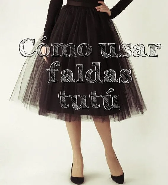 Cómo usar faldas Tutú? | A Fashion Guilty