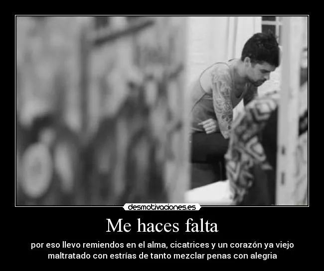 Me haces falta | Desmotivaciones