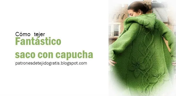 Fantástico saco con capucha tejido con dos agujas - paso a paso ... Fantástico saco con capucha tejido con dos agujas - paso a paso ...