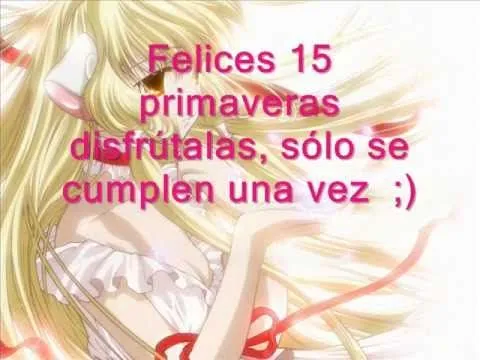 Felices 15 primaveras =) - YouTube