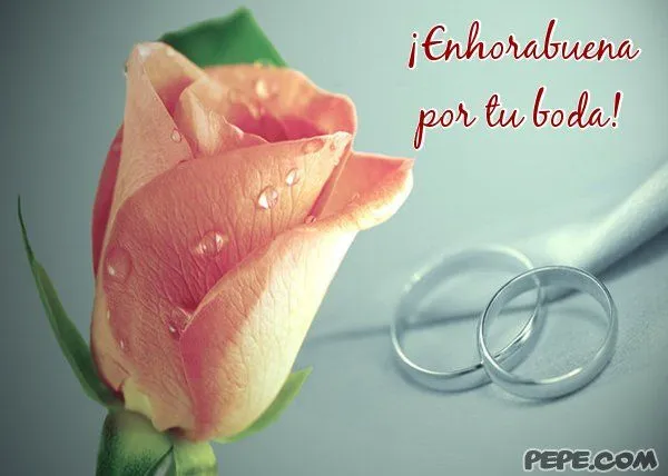 Felicidades por tu matrimonio - Imagui