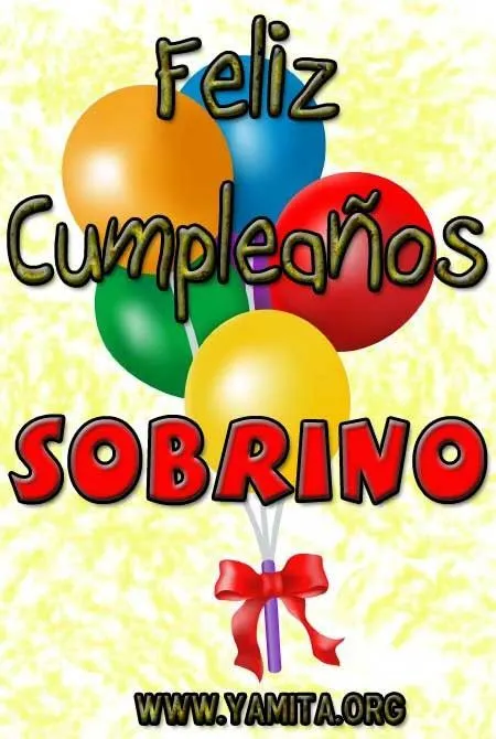 Felicidades querido sobrino | Cumpleaños feliz!!! | Pinterest Felicidades querido sobrino | Cumpleaños feliz!!! | Pinterest