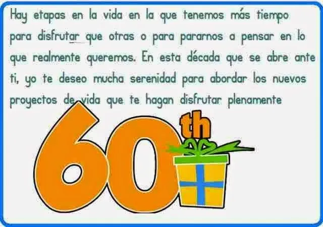 Felicitaciones para 60º cumpleaños ~ Frases de cumpleaños